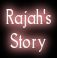 Rajah's Story