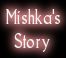 Mishka's Story