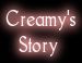Creamy's Story